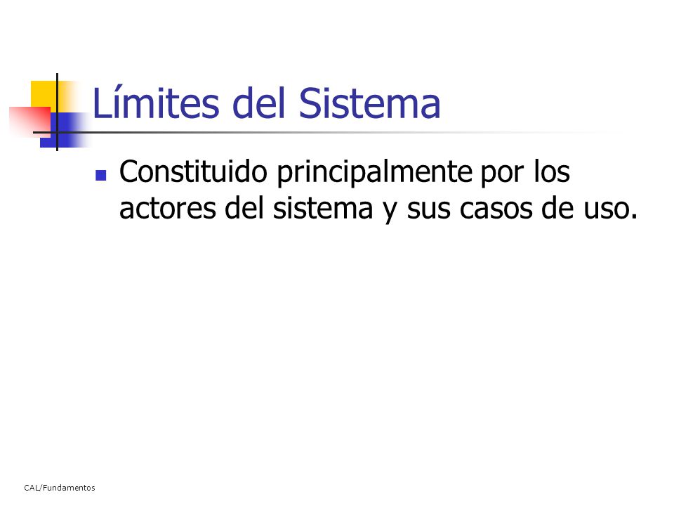 Límites del Sistema Constituido principalmente por los actores del sistema y sus casos de uso.