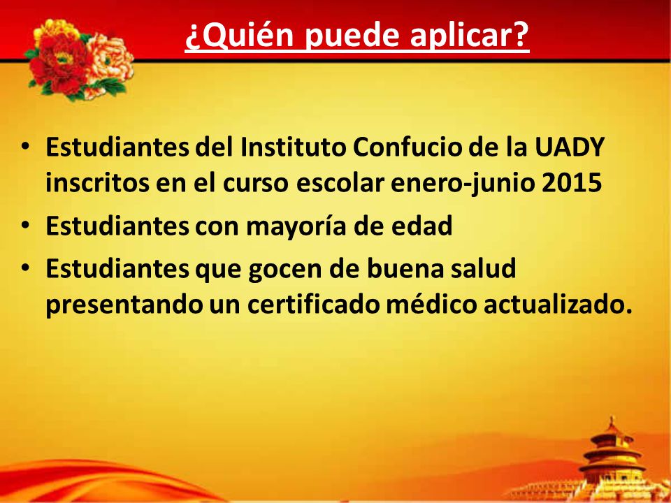 ¿Quién puede aplicar Estudiantes del Instituto Confucio de la UADY inscritos en el curso escolar enero-junio
