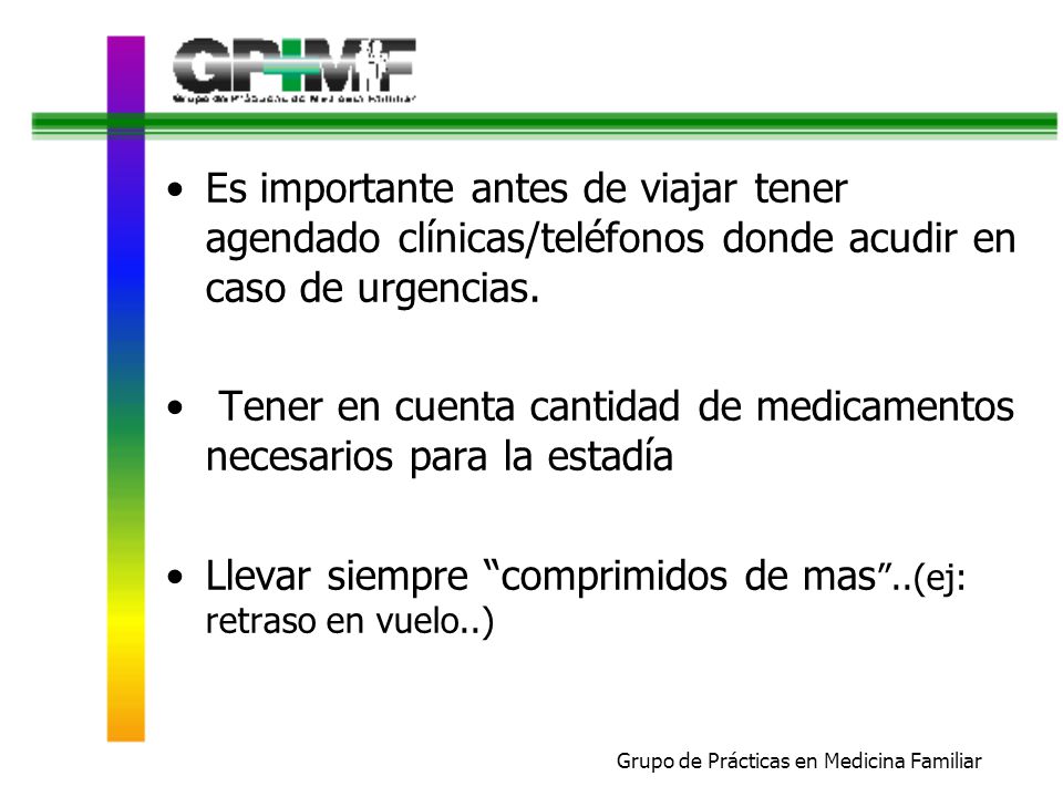 Tener en cuenta cantidad de medicamentos necesarios para la estadía