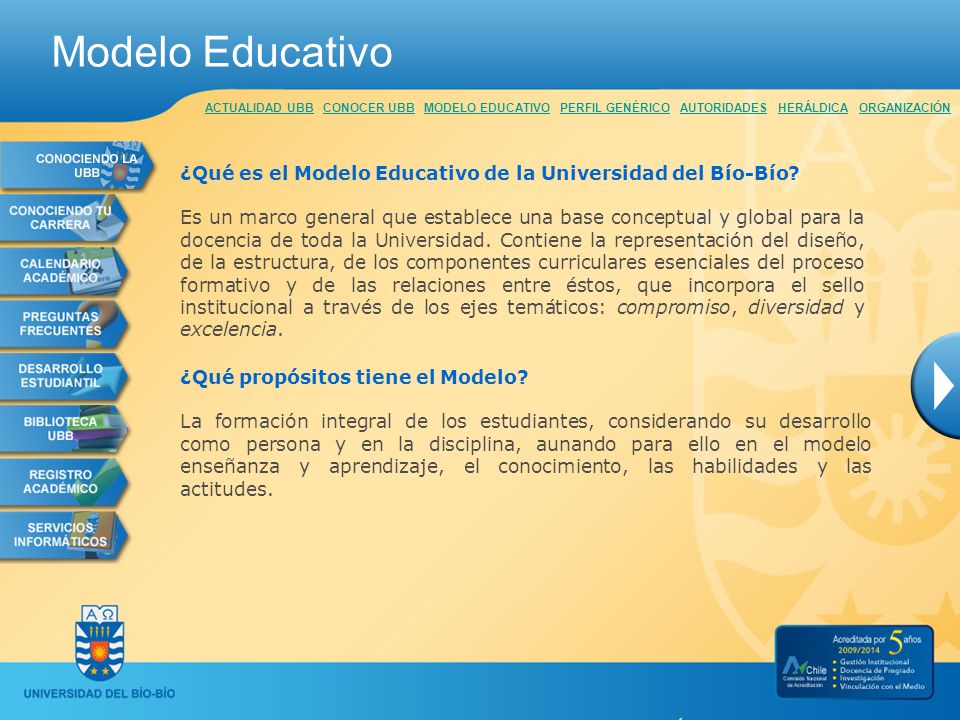 Modelo Educativo ACTUALIDAD UBB CONOCER UBB MODELO EDUCATIVO PERFIL GENÉRICO AUTORIDADES HERÁLDICA ORGANIZACIÓN.