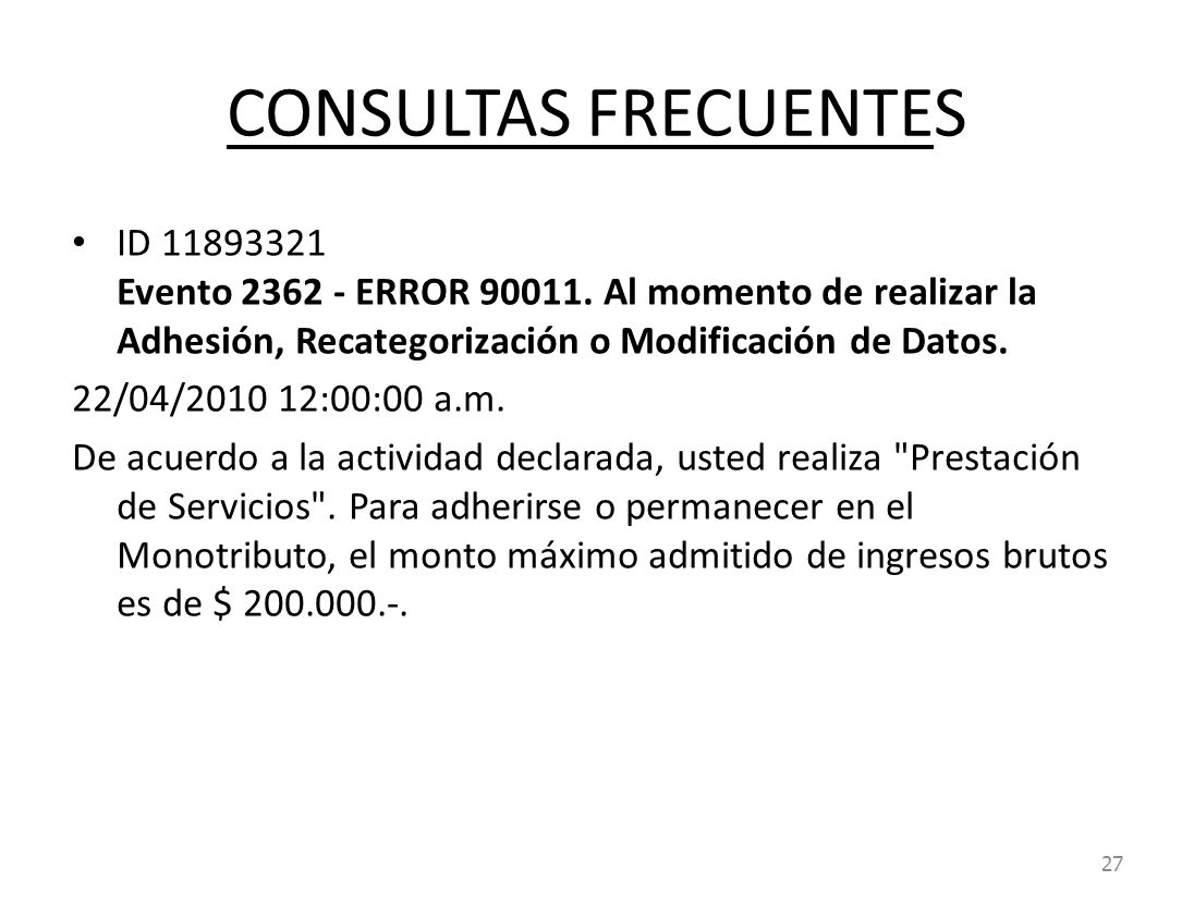 CONSULTAS FRECUENTES ID Evento ERROR Al momento de realizar la Adhesión, Recategorización o Modificación de Datos.