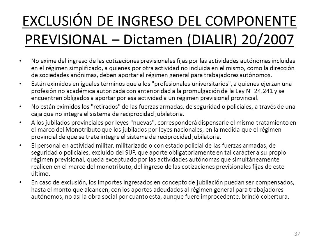 EXCLUSIÓN DE INGRESO DEL COMPONENTE PREVISIONAL – Dictamen (DIALIR) 20/2007