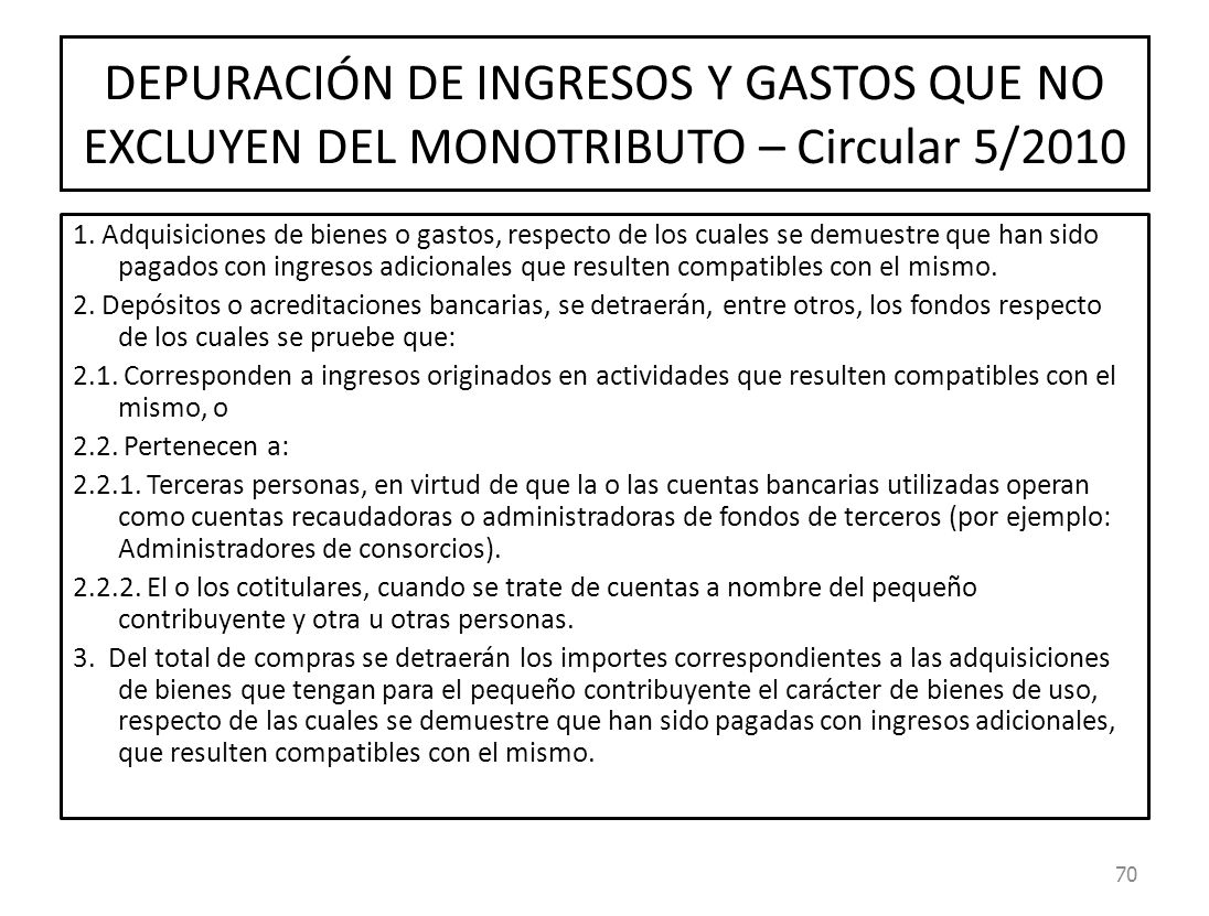 DEPURACIÓN DE INGRESOS Y GASTOS QUE NO EXCLUYEN DEL MONOTRIBUTO – Circular 5/2010