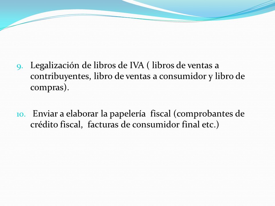 Legalización de libros de IVA ( libros de ventas a contribuyentes, libro de ventas a consumidor y libro de compras).