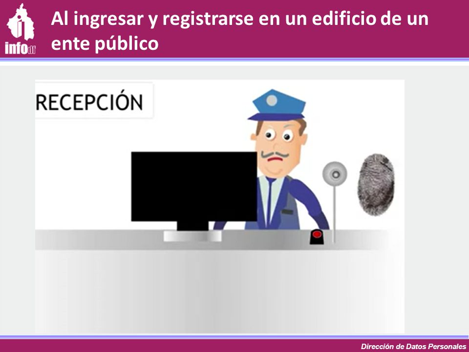 Al ingresar y registrarse en un edificio de un ente público