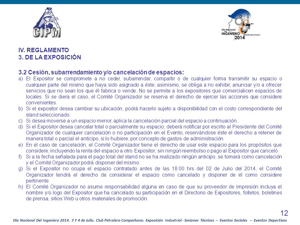 12 IV. REGLAMENTO 3. DE LA EXPOSICIÓN
