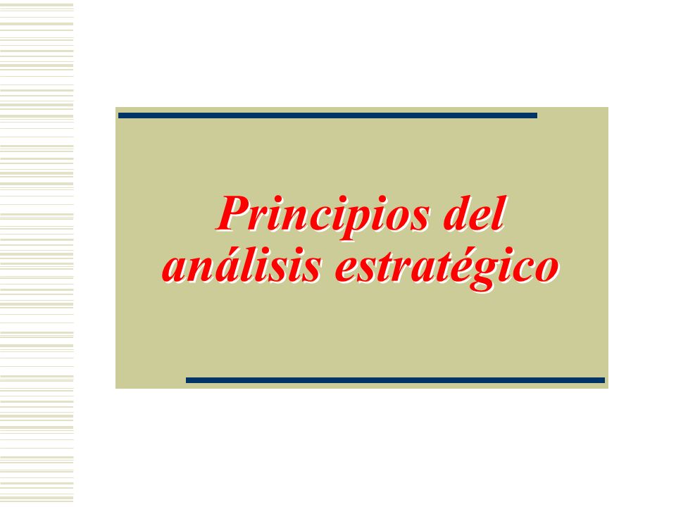 Principios del análisis estratégico