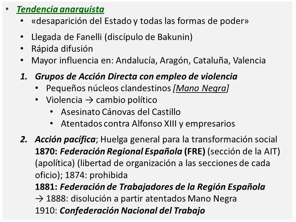 Tendencia anarquista «desaparición del Estado y todas las formas de poder» Llegada de Fanelli (discípulo de Bakunin)