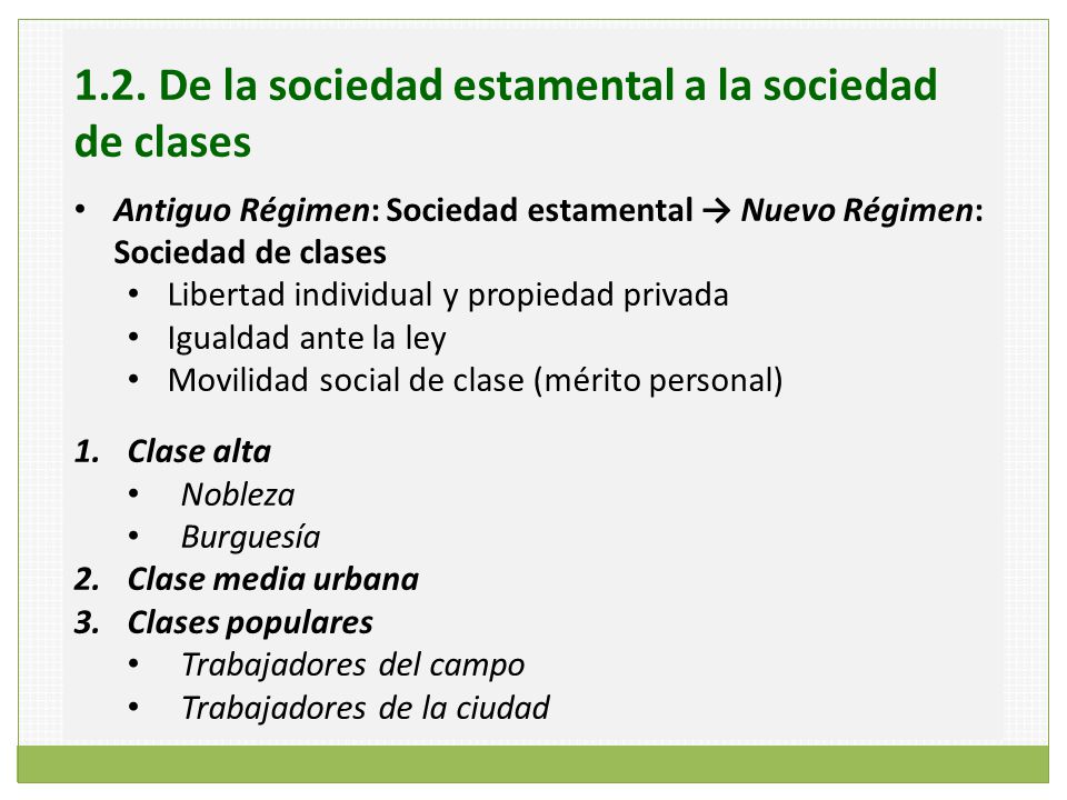 1.2. De la sociedad estamental a la sociedad de clases