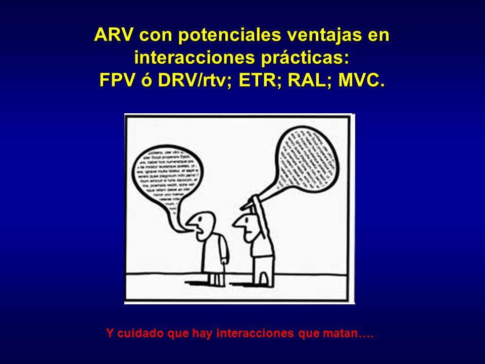 ARV con potenciales ventajas en interacciones prácticas: FPV ó DRV/rtv; ETR; RAL; MVC.