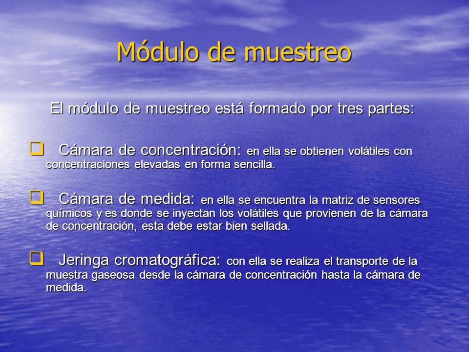 Módulo de muestreo El módulo de muestreo está formado por tres partes: