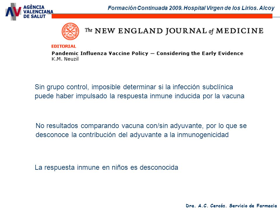 Sin grupo control, imposible determinar si la infección subclínica puede haber impulsado la respuesta inmune inducida por la vacuna