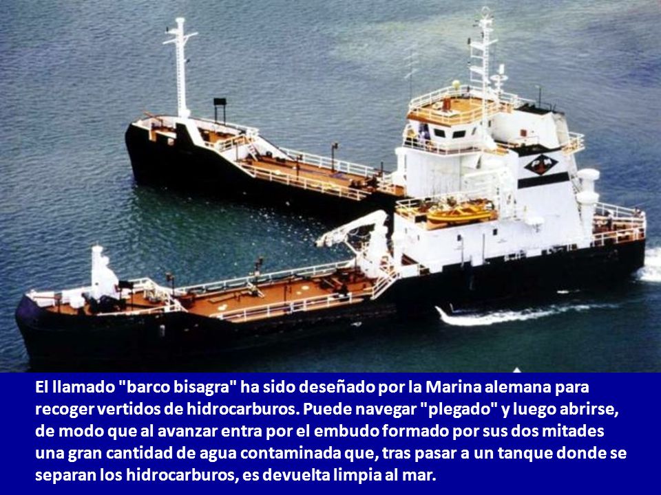 El llamado barco bisagra ha sido deseñado por la Marina alemana para recoger vertidos de hidrocarburos.