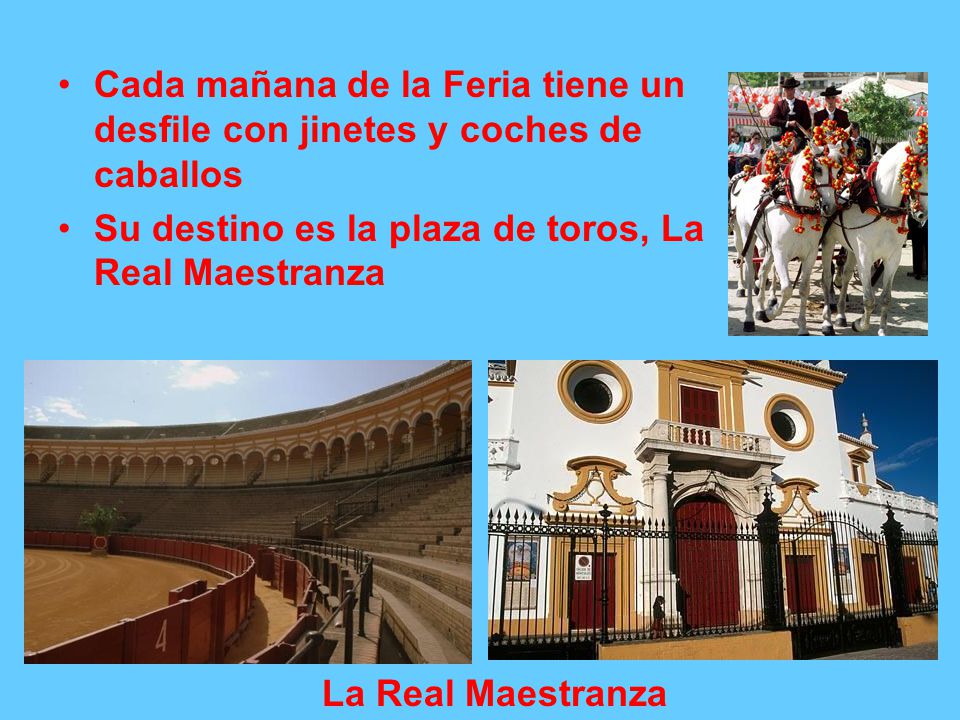 Cada mañana de la Feria tiene un desfile con jinetes y coches de caballos