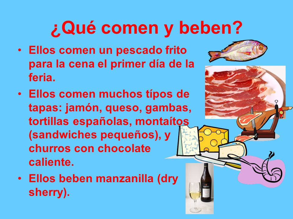 ¿Qué comen y beben Ellos comen un pescado frito para la cena el primer día de la feria.
