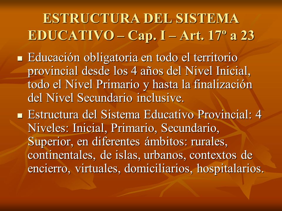 ESTRUCTURA DEL SISTEMA EDUCATIVO – Cap. I – Art. 17º a 23