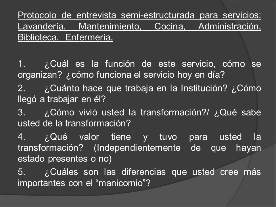Protocolo de entrevista semi-estructurada para servicios: Lavandería, Mantenimiento, Cocina, Administración, Biblioteca, Enfermería.
