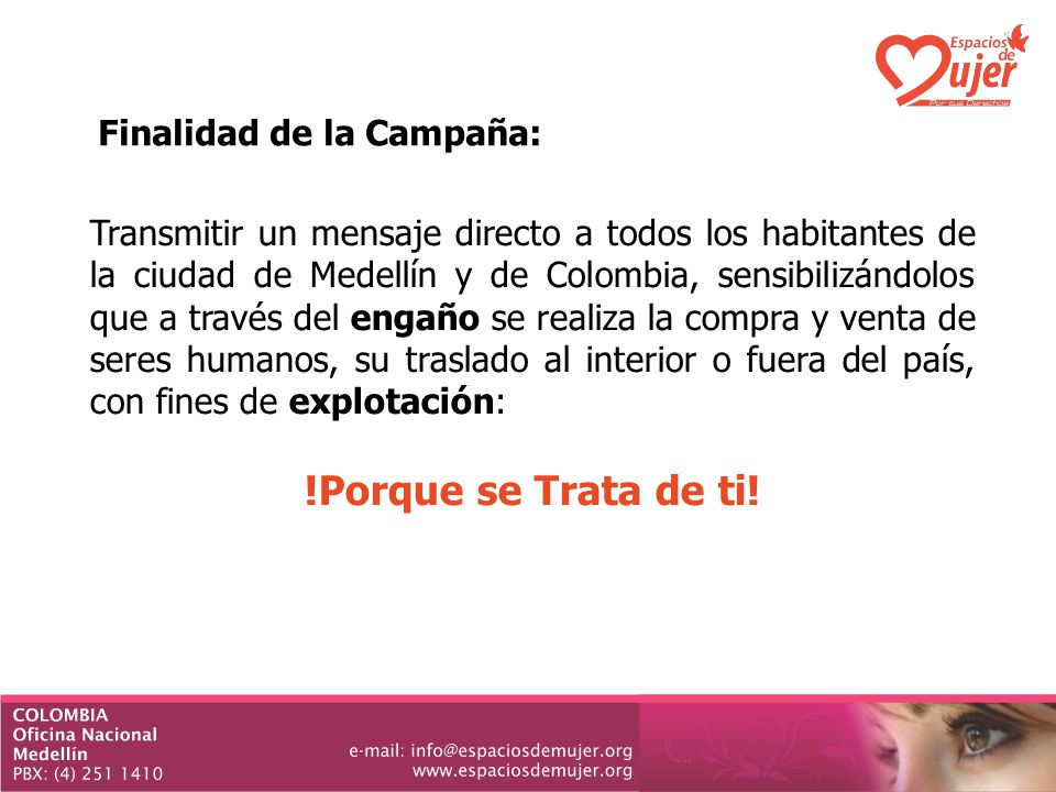 !Porque se Trata de ti! Finalidad de la Campaña: