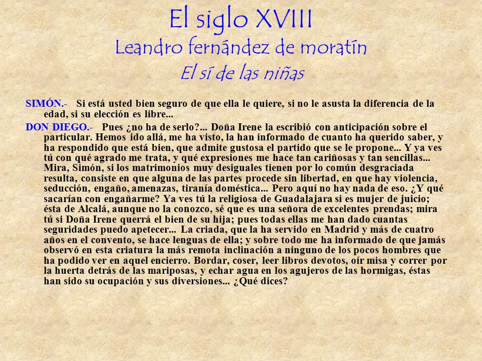 El siglo XVIII Leandro fernández de moratín El sí de las niñas