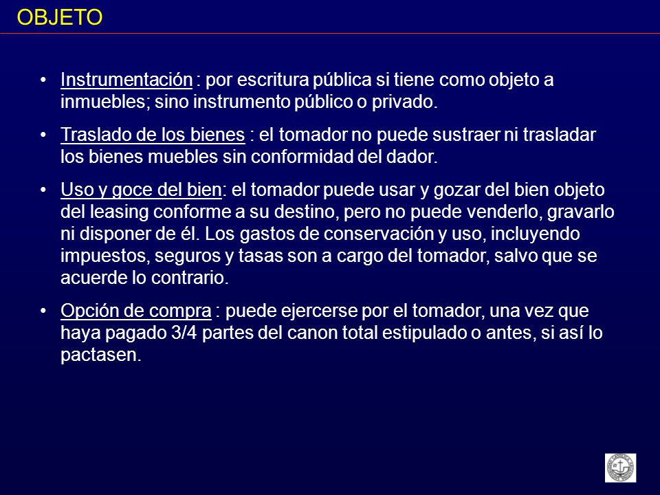 OBJETO Instrumentación : por escritura pública si tiene como objeto a inmuebles; sino instrumento público o privado.