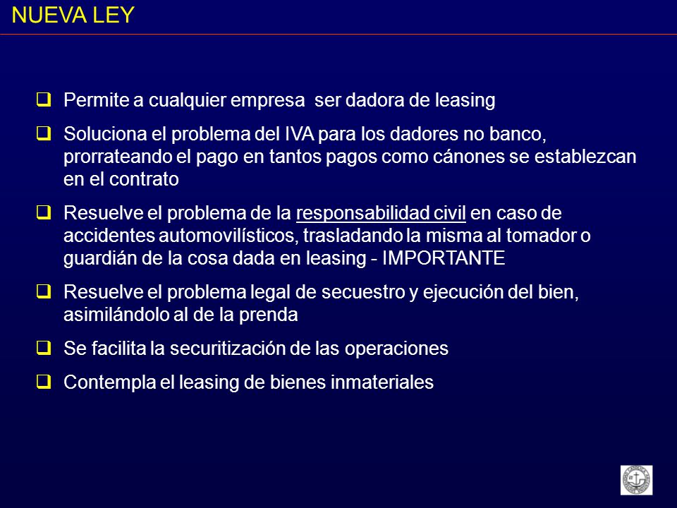 NUEVA LEY Permite a cualquier empresa ser dadora de leasing