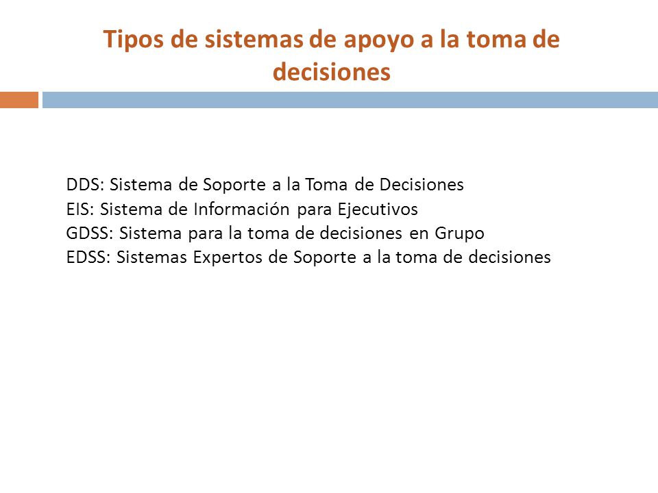Tipos de sistemas de apoyo a la toma de decisiones