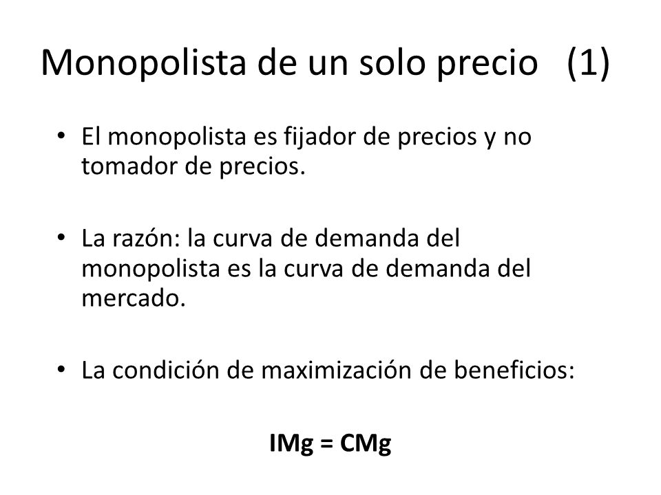 Monopolista de un solo precio (1)