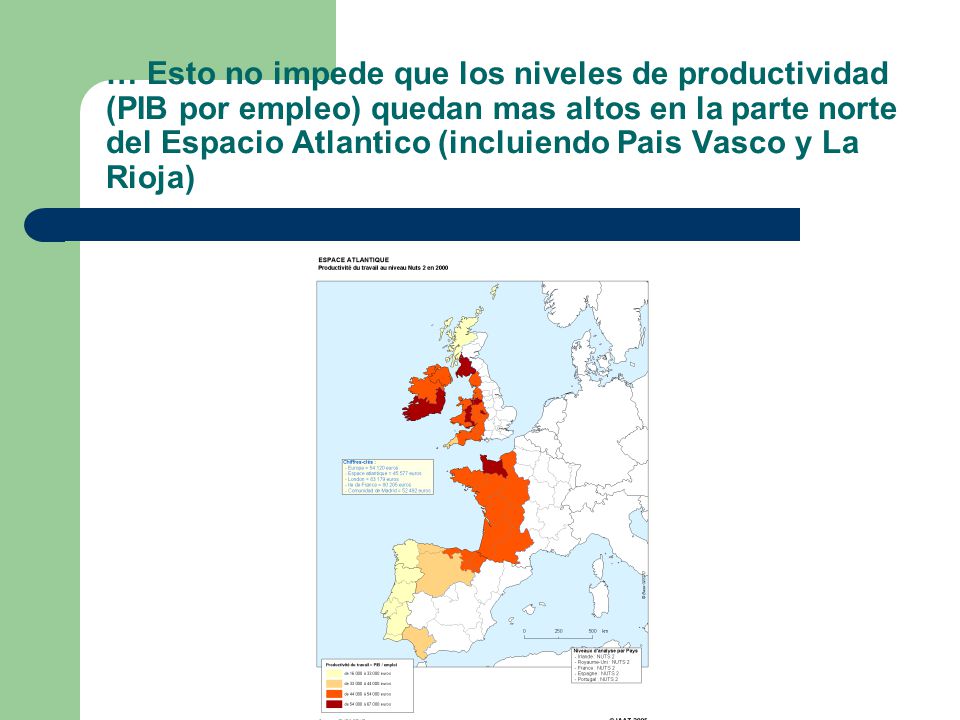 … Esto no impede que los niveles de productividad (PIB por empleo) quedan mas altos en la parte norte del Espacio Atlantico (incluiendo Pais Vasco y La Rioja)
