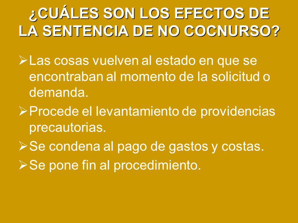 ¿CUÁLES SON LOS EFECTOS DE LA SENTENCIA DE NO COCNURSO