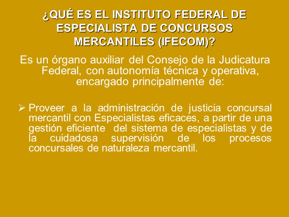 ¿QUÉ ES EL INSTITUTO FEDERAL DE ESPECIALISTA DE CONCURSOS MERCANTILES (IFECOM)