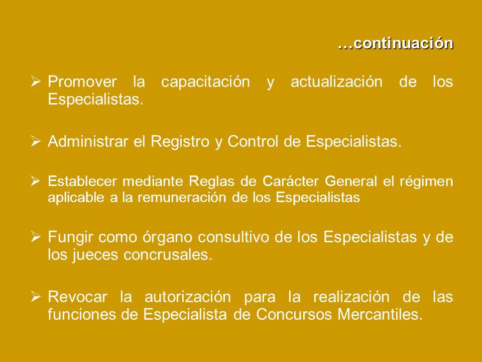 Promover la capacitación y actualización de los Especialistas.