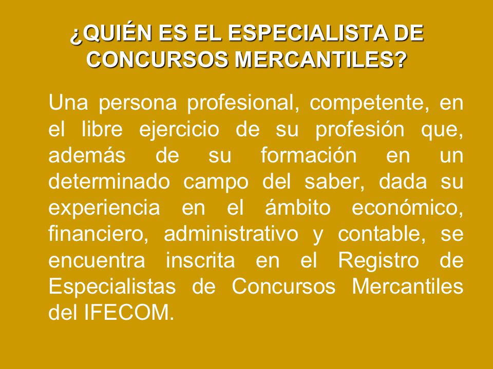 ¿QUIÉN ES EL ESPECIALISTA DE CONCURSOS MERCANTILES