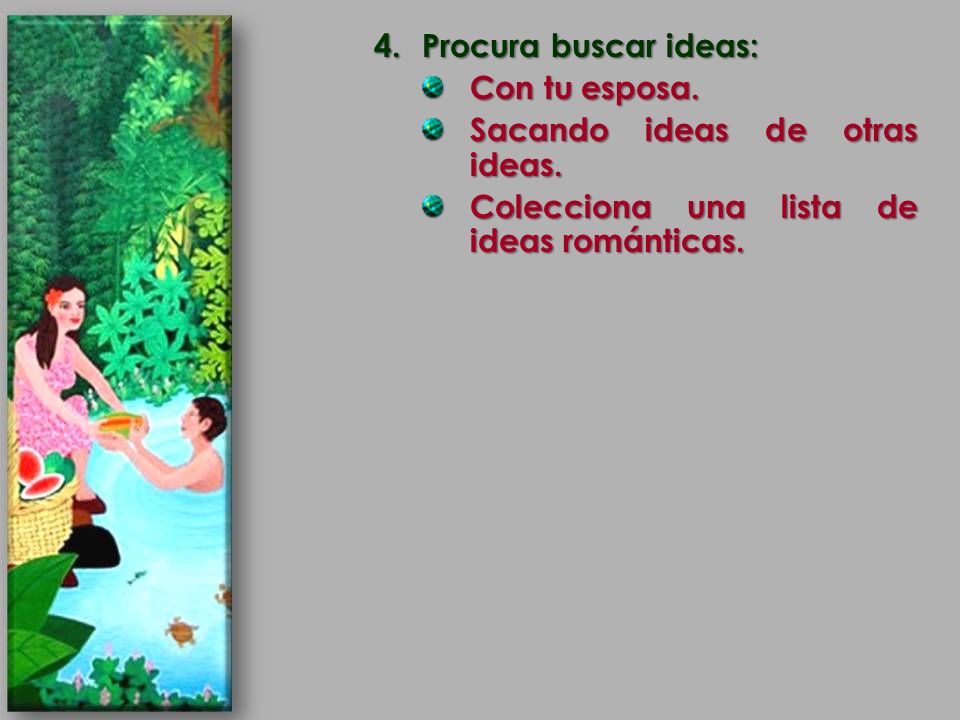 Procura buscar ideas: Con tu esposa. Sacando ideas de otras ideas.