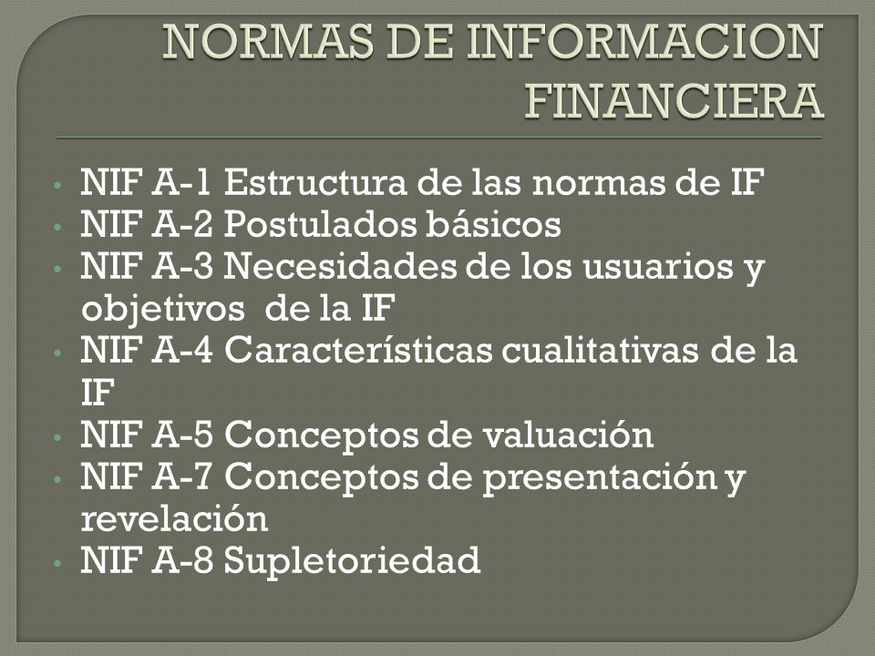 NORMAS DE INFORMACION FINANCIERA