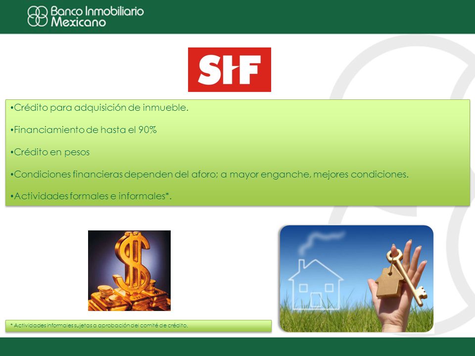 Crédito para adquisición de inmueble. Financiamiento de hasta el 90%