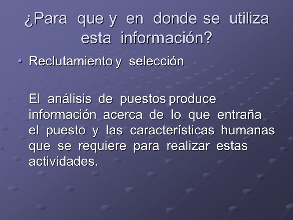 ¿Para que y en donde se utiliza esta información