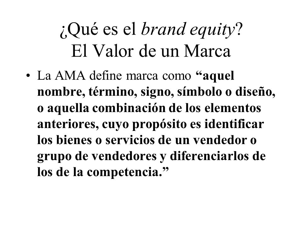 ¿Qué es el brand equity El Valor de un Marca