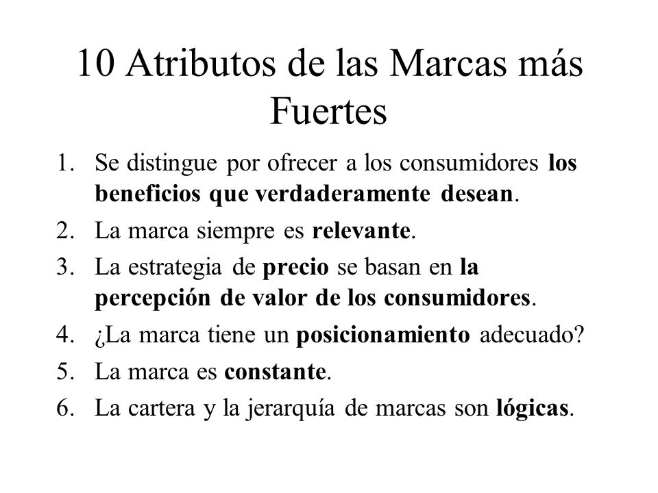 10 Atributos de las Marcas más Fuertes