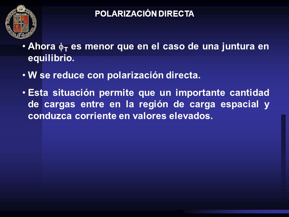 Ahora fT es menor que en el caso de una juntura en equilibrio.