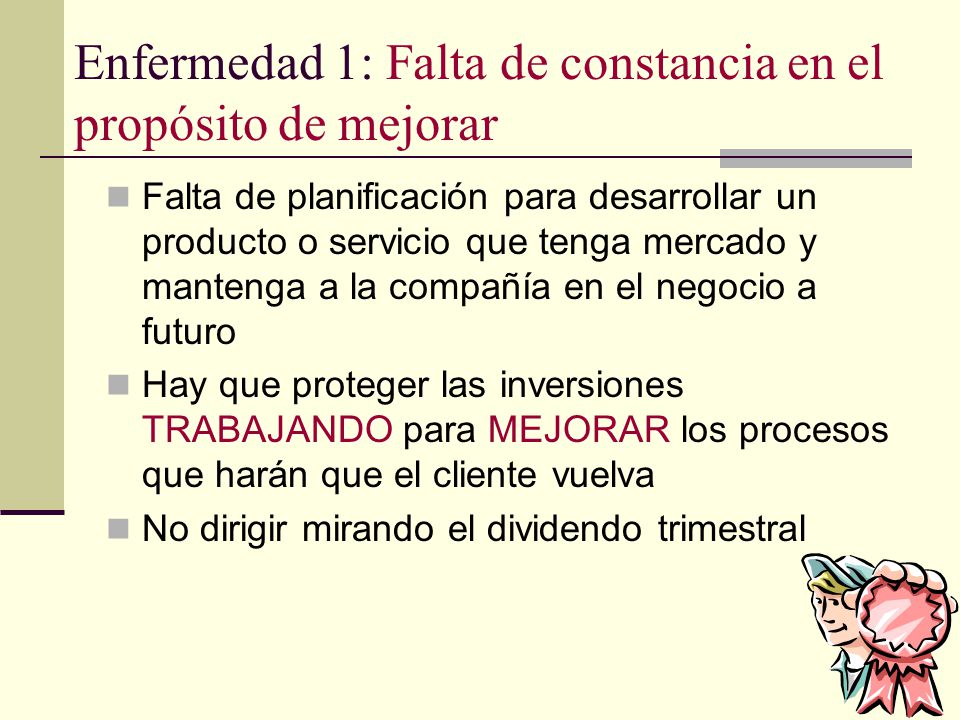 Enfermedad 1: Falta de constancia en el propósito de mejorar