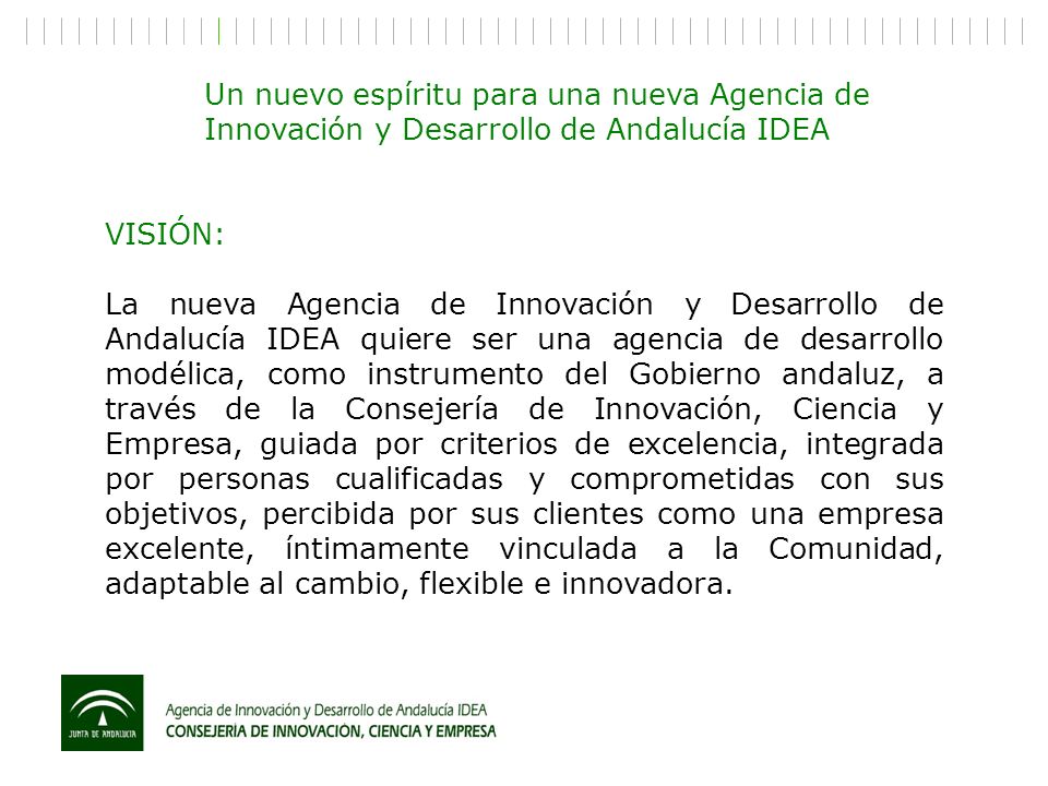 Un nuevo espíritu para una nueva Agencia de Innovación y Desarrollo de Andalucía IDEA