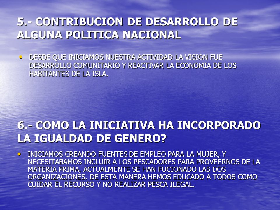 6.- COMO LA INICIATIVA HA INCORPORADO LA IGUALDAD DE GENERO