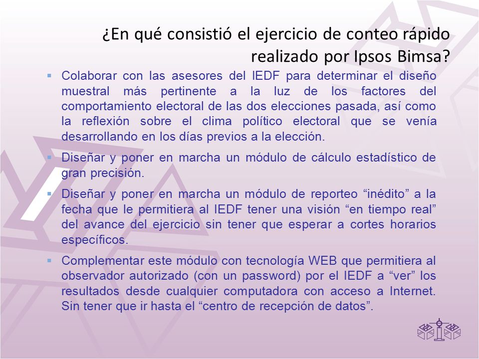 ¿En qué consistió el ejercicio de conteo rápido realizado por Ipsos Bimsa