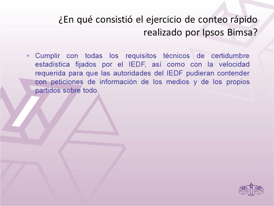 ¿En qué consistió el ejercicio de conteo rápido realizado por Ipsos Bimsa
