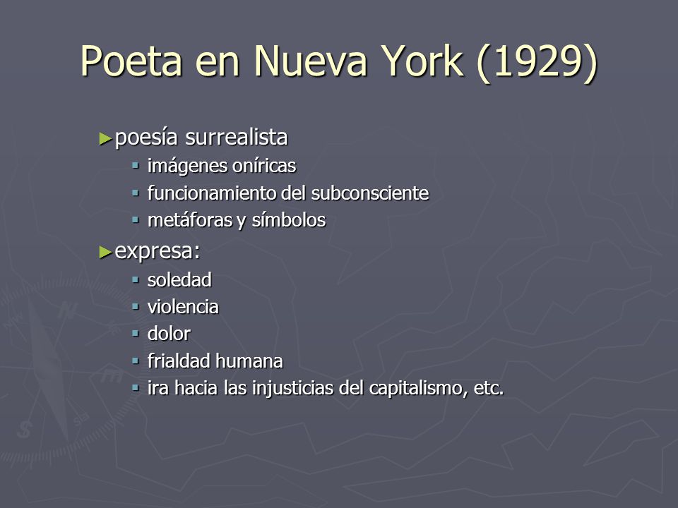 Poeta en Nueva York (1929) poesía surrealista expresa: