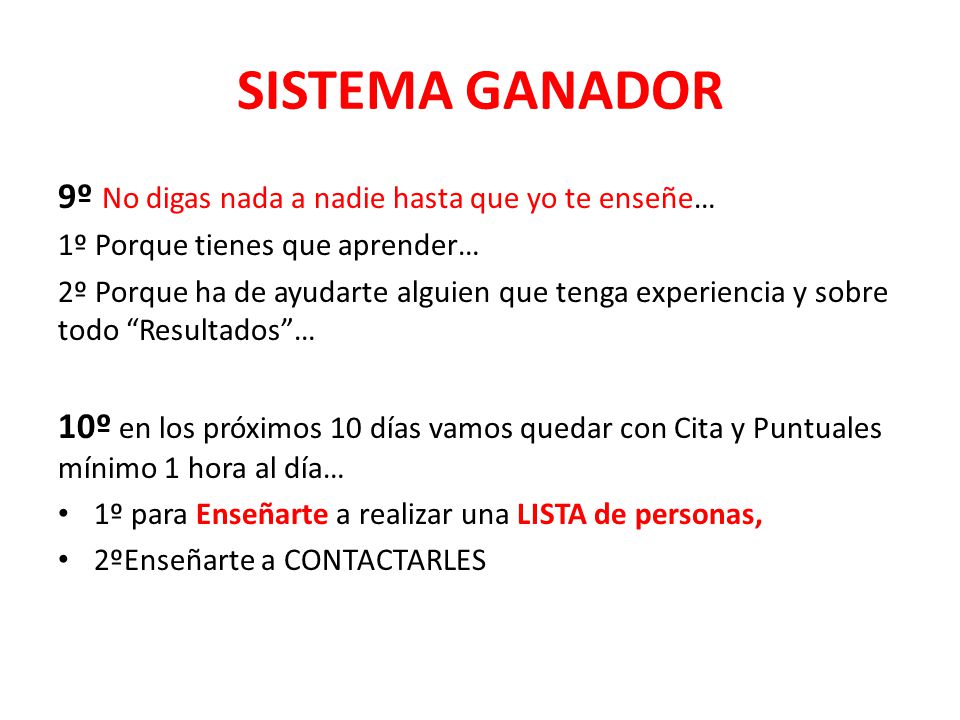 SISTEMA GANADOR 9º No digas nada a nadie hasta que yo te enseñe…