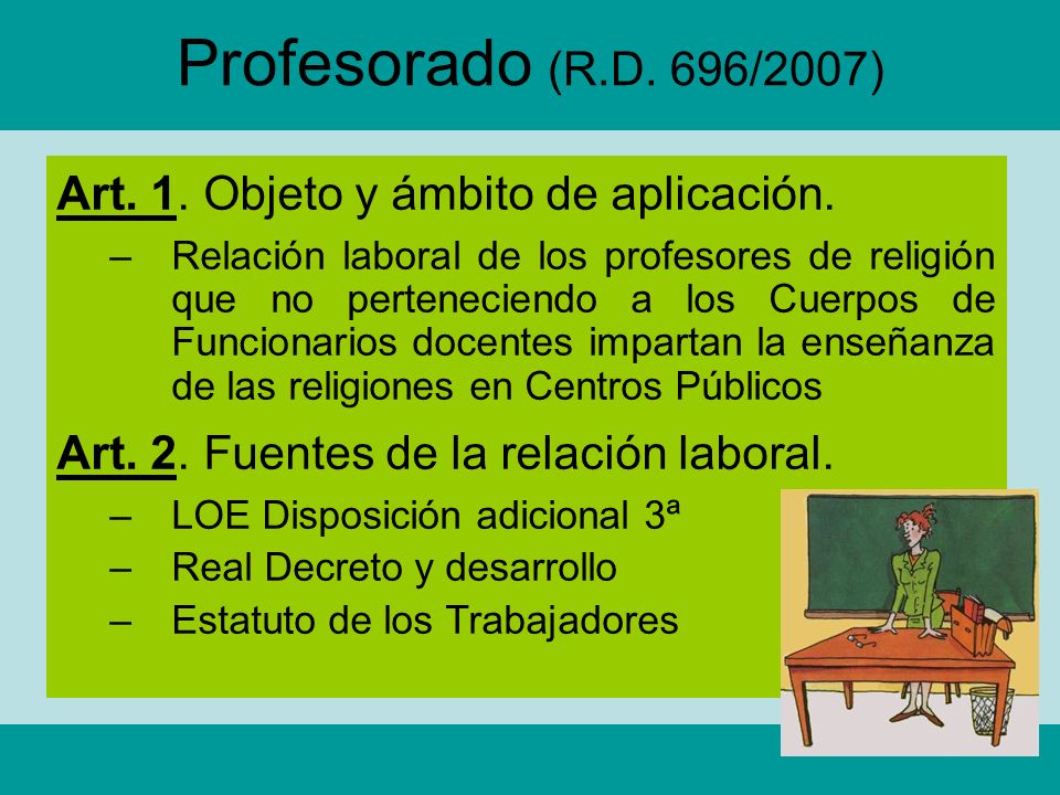 Profesorado (R.D. 696/2007) Art. 1. Objeto y ámbito de aplicación.