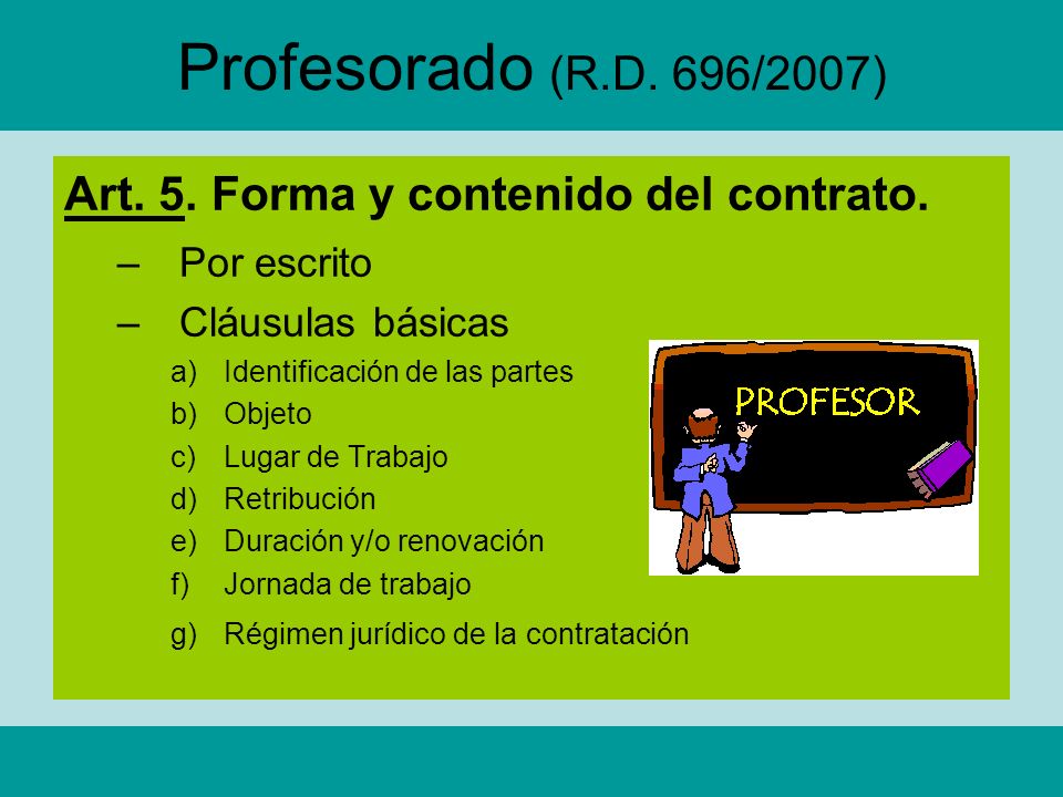 Profesorado (R.D. 696/2007) Art. 5. Forma y contenido del contrato.