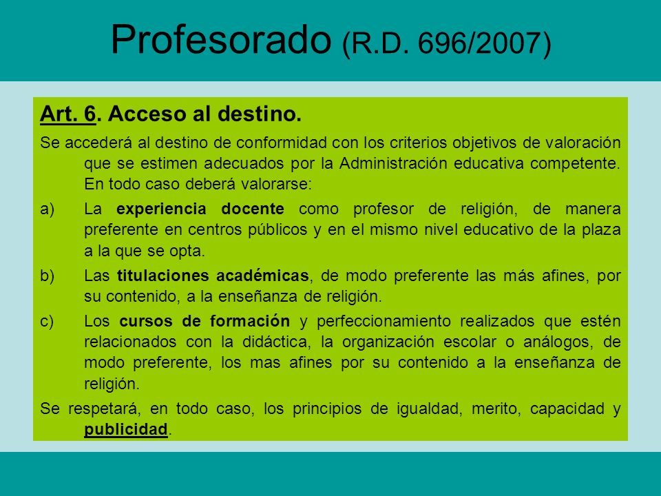 Profesorado (R.D. 696/2007) Art. 6. Acceso al destino.