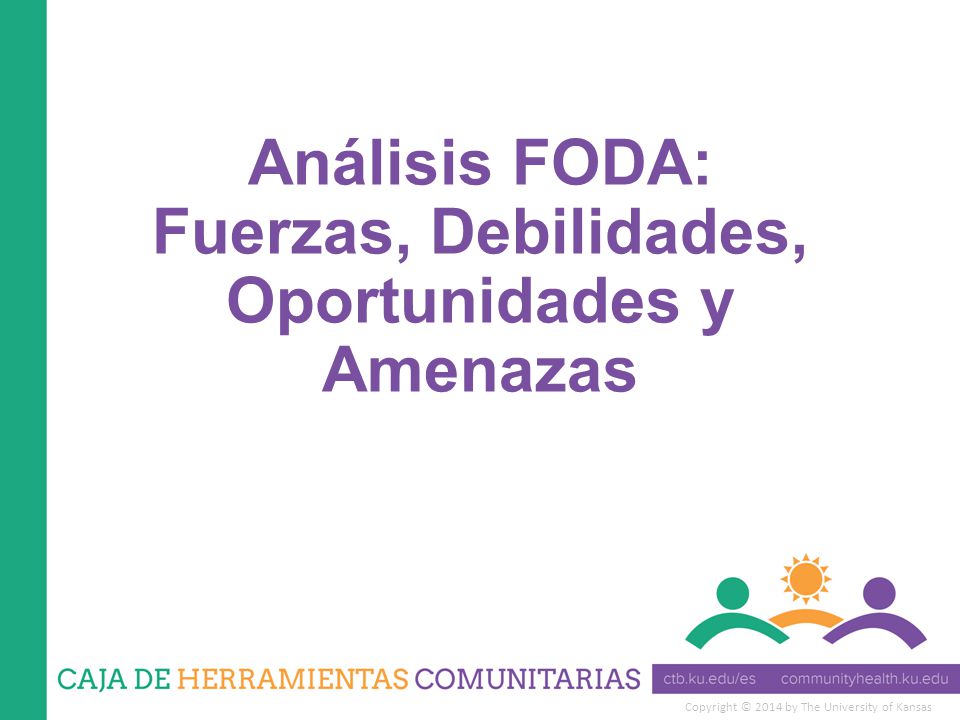 Análisis FODA: Fuerzas, Debilidades, Oportunidades y Amenazas